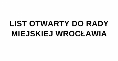 List otwarty do Rady Miejskiej Wrocławia